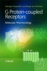 Image for G Protein-coupled Receptors: Molecular Pharmacology