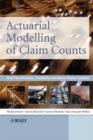 Image for Actuarial modelling of claim counts: risk classification, credibility and bonus-malus systems