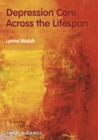 Image for Depression care across the lifespan  : an approach to care across the lifespan