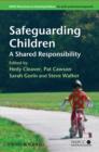 Image for Safeguarding children: a shared responsibility