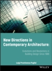 Image for New directions in contemporary architecture  : evolutions and revolutions in building design since 1988