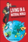 Image for Living in a material world  : the commodity connection