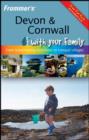 Image for Devon &amp; Cornwall with your family  : from breathtaking coastlines to tranquil villages