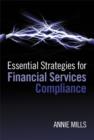 Image for Essential Strategies for Financial Services Compliance
