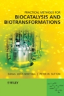 Image for Practical Methods for Biocatalysis and Biotransformations