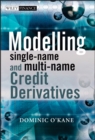 Image for Modelling Single-name and Multi-name Credit Derivatives
