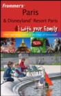Image for Frommer&#39;s Paris and Disneyland Resort Paris with Your Family