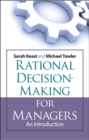 Image for Rational decision making for managers  : an introduction