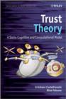 Image for Trust theory: a socio-cognitive and computational model