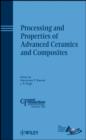 Image for Processing and Properties of Advanced Ceramics and Composites: Ceramic Transactions