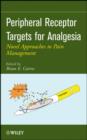 Image for Peripheral receptor targets for analgesia: novel approaches to pain treatment