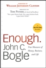 Image for Enough : True Measures of Money, Business, and Life