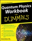 Image for Quantum Physics Workbook For Dummies