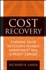 Image for Cost recovery: turning your accounts payable department into a profit center