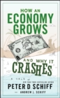 Image for How an Economy Grows and Why It Crashes