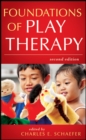 Image for Foundations of play therapy