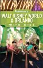 Image for Frommer&#39;s Walt Disney World and Orlando with Kids