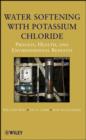 Image for Water softening with potassium chloride: process, health, and environmental benefits