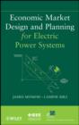 Image for Economic market design and planning for electric power systems