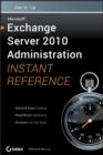 Image for Microsoft Exchange Server 2010 Administration Instant Reference
