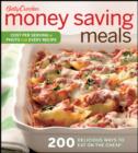 Image for Betty Crocker money saving meals  : 200 delicious ways to eat on the cheap