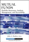 Image for Mutual Funds: Portfolio Structures, Analysis, Management, and Stewardship