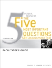 Image for Peter Drucker&#39;s the five most important question self assessment tool  : facilitator&#39;s guide