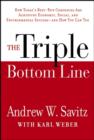 Image for Triple Bottom Line: How Today&#39;s Best-Run Companies Are Achieving Economic, Social and Environmental Success -- and How You Can Too