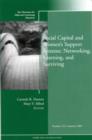 Image for Social Capital and Women&#39;s Support Systems: Networking, Learning, and Surviving