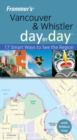 Image for Frommer&#39;s Vancouver and Whistler Day by Day