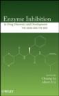 Image for Enzyme inhibition in drug discovery and development: the good and the bad