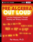 Image for Pre-algebra out loud  : learning mathematics through reading and writing activities