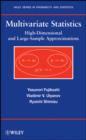 Image for Multivariate statistics: high-dimensional and large-sample approximations