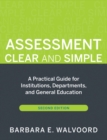 Image for Assessment clear and simple  : a practical guide for institutions, departments, and general education