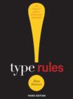 Image for Type rules!  : the designer&#39;s guide to professional typography