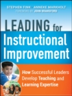 Image for Leading for instructional improvement  : how successful leaders develop teaching and learning expertise