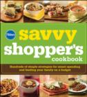 Image for The savvy shopper&#39;s cookbook  : hundreds of simple strategies for smart spending and feeding your family on a budget