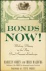 Image for Bonds now!  : understanding the new landscape and opportunities of fixed income investing
