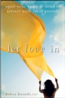 Image for Let love in: open your heart and mind to attract your ideal partner