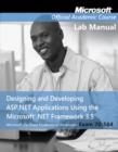 Image for Designing and developing ASP.NET applications using the Microsoft .NET Framework 3.5, exam 70-564  : Designing and developing ASP.NET applications using the Microsoft .NET Framework 3.5 lab manual