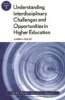 Image for Understanding Interdisciplinary Challenges and Opportunities in Higher Education