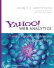 Image for Yahoo! Web Analytics: Tracking, Reporting, and Analyzing for Data-driven Insights