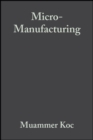 Image for Micro-manufacturing  : design and manufacturing of micro-products