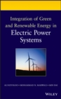 Image for Integration of green and renewable energy in electric power systems