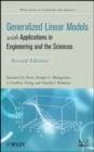 Image for Generalized linear models: with applications in engineering and the sciences