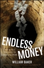 Image for Endless Money: The Moral Hazards of Socialism