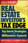 Image for J.k. Lasser&#39;s Real Estate Investors Tax Edge: Top Secret Strategies of Millionaires Exposed