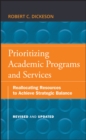 Image for Prioritizing academic programs and services  : reallocating resources to achieve strategic balance