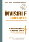 Image for The invisible employee  : using carrots to see the hidden potenial in everyone