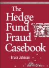 Image for The Hedge Fund Fraud Casebook